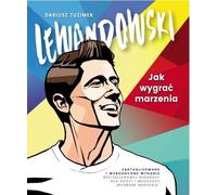 Lewandowski Jak wygraæ marzenia Dariusz Tuzimek (Buch auf Polnisch)