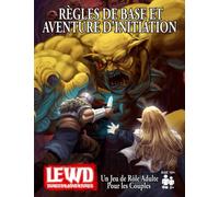 Lewd Dungeon Adventures Règles de Base et Aventure D’initiation: Un Jeu de Rôle Adulte Pour les Couples