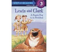 Lewis and Clark: A Prairie Dog for the President