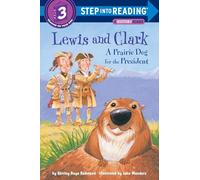 Lewis and Clark: A Prairie Dog for the President