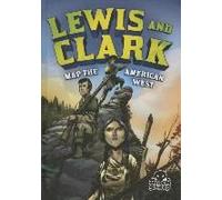 Lewis And Clark Map The American West