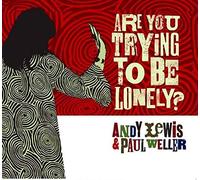Lewis, Andy - are You Trying to Be Lonely [Import]