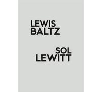 Lewis Baltz / Sol Lewitt