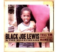 Lewis Black Joe - Tell'em What Your Name Is