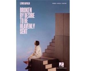 Lewis CapaldiBroken By Desire to Be Heavenly Sent Lewis CapaldiBroken By Desire to Be Heavenly Sent (Auteur)