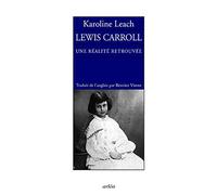 Lewis Caroll, une réalité retrouvée