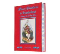 Lewis Carroll Alice's Adventures in Wonderland and Through the Looking G (Relié)