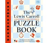 Lewis Carroll Brian David Sibley The Lewis Carroll Puzzle Book (Relié)