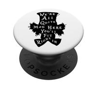 Lewis Carroll Chapelier Fou/We're All Mad in Wonderland PopSockets PopGrip Adhésif