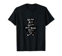 Lewis Carroll Chapelier Fou/We're All Mad in Wonderland T-Shirt