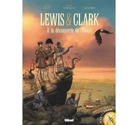 Lewis & Clark: À la découverte de l'Ouest