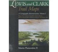 Lewis & Clark Trail Maps Martin Plamondon (Auteur)
