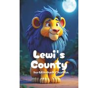 Lewi's County: Children's Book starring Lewi the Lion I 6 x 9 inches I 24 Pages