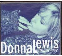 Lewis,Donna - Without Love