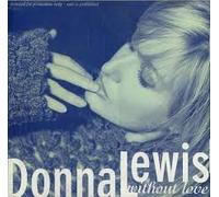 Lewis, Donna - Without Love/Silent World