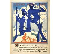 Lewis et Clark Explored the Pacific Northwest. C'est leur travail que le Pacifique Nord a poursuivi en développant et desservant cette région (1920) Poster Print by Anonymous (24 x