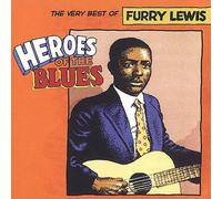 Furry Lewis – Heroes of the Blues – 16 titres