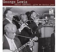 Lewis, George - Hello Central.Give Me Dr [Import]