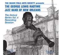 Lewis, George & His Ragtime Jazz Band - The Oxford Series Volume 4