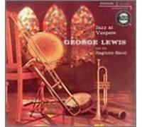Lewis, George - Jazz at Vespers