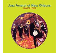 Lewis, George - Jazz Funeral at New. [Import]