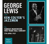 Lewis, George / Colyer, Ken / Jazzmen - Famous Manchester Free Trade Hall Concert 1957 [Import]