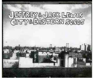 Lewis, Jeffrey - City & eastern songs