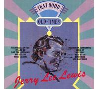 Lewis,Jerry Lee - That Good Old Times [Import]