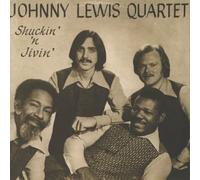 Lewis, Johnny Quartet - Shuckin' & Jivin'