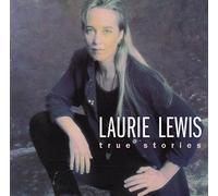 Lewis, Laurie - True Stories