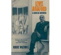 Lewis Mumford And American Modernism