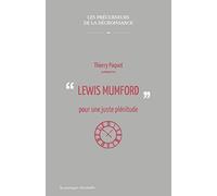 Lewis Mumford, pour une juste plénitude