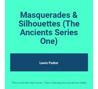 Lewis Parker - Masquerades & Silhouettes