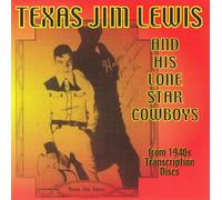 Lewis, Texas Jim - Texas Jim Lewis & His Lone Sta
