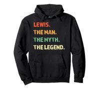 Lewis The Man The Myth The Legend Cadeau d'anniversaire Amusant Sweat à Capuche