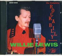 Lewis,Willie - The Complete Rockabilly Sessio