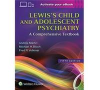 Lewiss Child & Adolescent Psychiatry 5E Andres Martin, M P H M D , Fred R Volkmar, Michael H Bloch (Auteur)