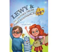 Lewy & The Visitors From Planet Acceptance