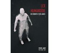 Lex humanoïde, des robots et des juges
