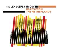 Lex Jasper Trio – Notes from the Netherlands – CD – Challenge