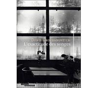 L'exactitude des songes - Denis Grozdanovitch - Rouergue - broché - Beau livre