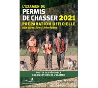 L'examen du permis de chasser 2021: Préparation officielle aux questions théoriques - toutes les réponses aux questions de l'examen