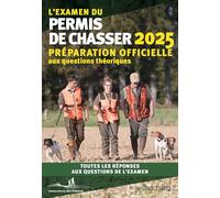 Hachette Pratique – L'examen du permis de chasser 2025 – Préparation officielle – Broché
