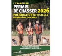 L'Examen du permis de chasser 2026