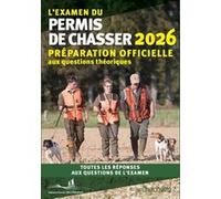 L'Examen du permis de chasser 2026