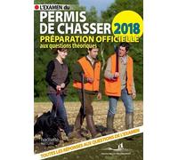 L'examen Du Permis De Chasser - Edition 2018