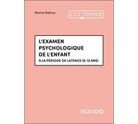 L'examen Psychologique De L'enfant - A La Période De Latence (6-12 Ans)