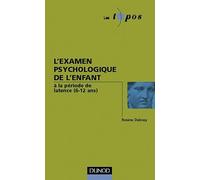 L'examen psychologique de l'enfant à la période de latence, 6-12 ans