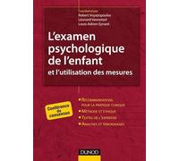 L'examen psychologique de l'enfant et l'utilisation des mesures - Conférence de consensus: Conférence de consensus