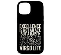 L'excellence n'est Pas Un Acte mais Une Habitude Vierge Vie Vierge Vierge Coque pour iPhone 15